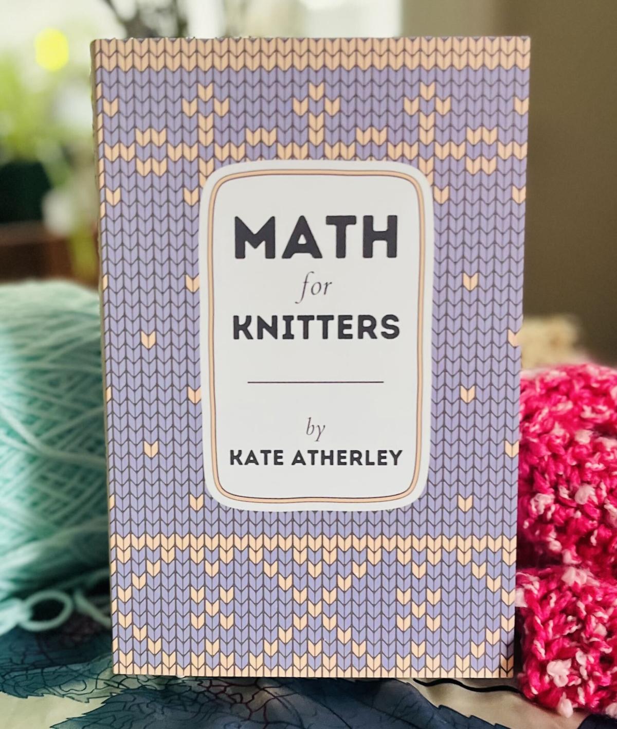 Math For Knitters by Kate Atherly