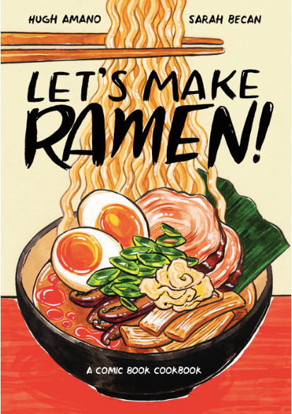 Let's Make Ramen! by Hugh Amano