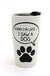 Sorry I'm Late - Dog - Travel Mugs from Lenny Mud